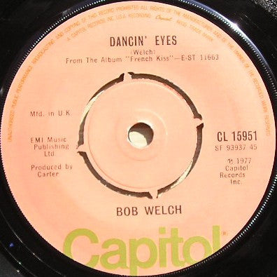 Bob Welch : Ebony Eyes (7", Single)