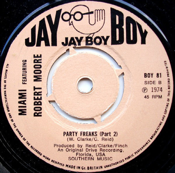 Miami Featuring Robert Moore (3) : Party Freaks (7", Single)
