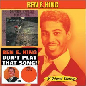 Ben E. King : Spanish Harlem / Don't Play That Song (CD, Comp)