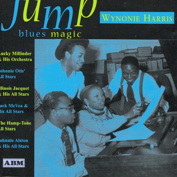Wynonie Harris, Lucky Millinder And His Orchestra, Johnny Otis' All Stars, Illinois Jacquet And His All Stars, Jack Mcvea's All Stars, Hamp-Tone All Stars, Johnny Alston & His All Stars : Wynonie Harris - Jump Blues Magic (CD, Comp)