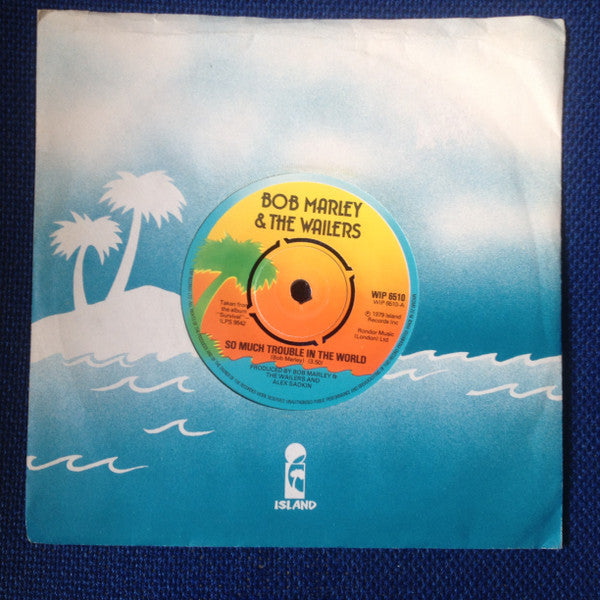 Bob Marley & The Wailers : So Much Trouble In The World (7", Single, 4 P)