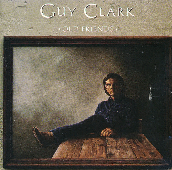 Guy Clark : Old Friends (CD, Album)