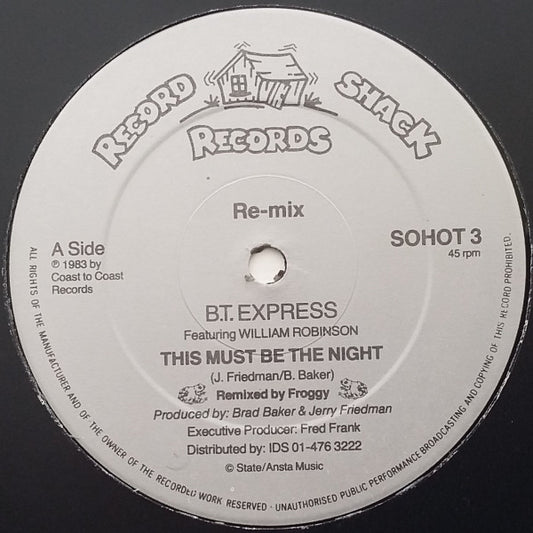 B.T. Express Featuring William Robinson : This Must Be The Night (Re-mix) (12", Single)
