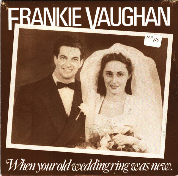 Frankie Vaughan : When Your Old Wedding Ring Was New  (7", Single)