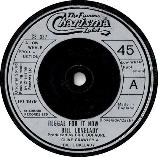 Bill Lovelady : Reggae For It Now (7", Single, Sol)