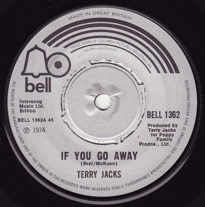Terry Jacks : If You Go Away (7", Single)