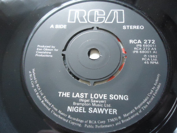 Nigel Sawyer : The Last Love Song  (7", Single)