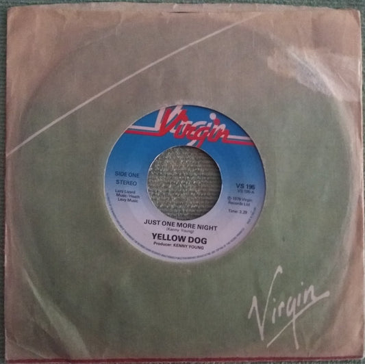 Yellow Dog : Just One More Night (7", Single)