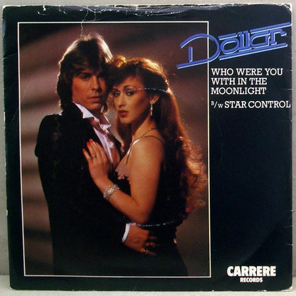 Dollar : Who Were You With In The Moonlight (7", Single)