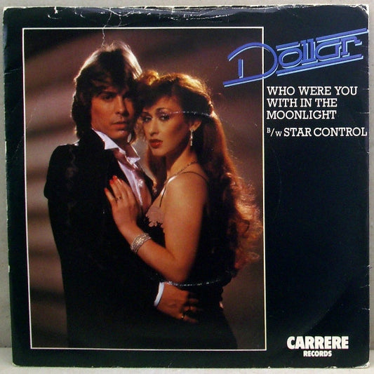 Dollar : Who Were You With In The Moonlight (7", Single)