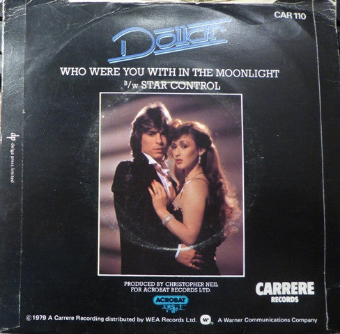 Dollar : Who Were You With In The Moonlight (7", Single)