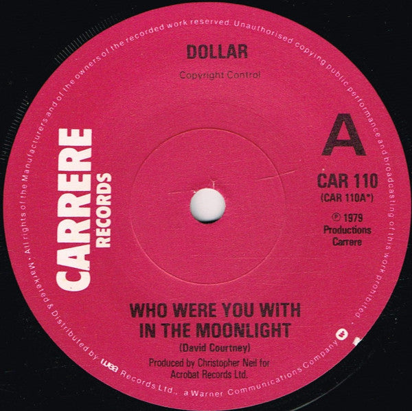 Dollar : Who Were You With In The Moonlight (7", Single)
