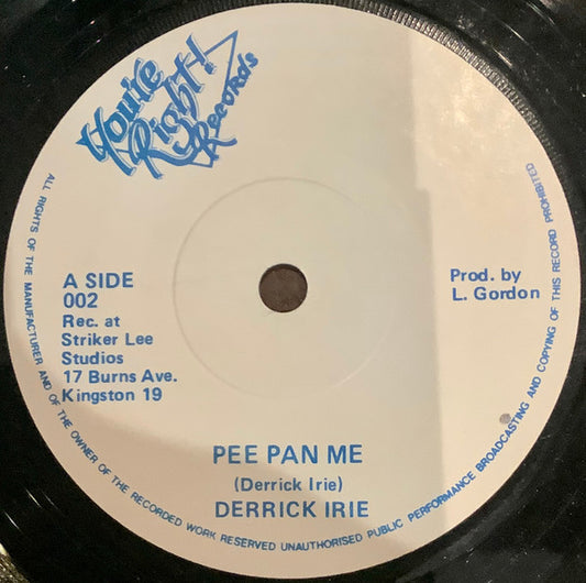 Derrick Irie : Pee Pan Me (7")