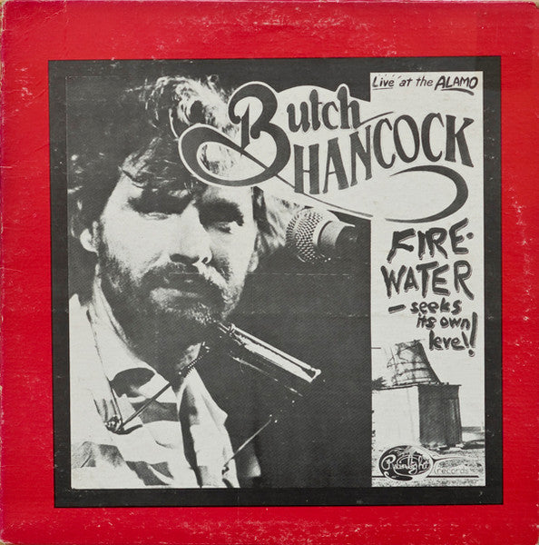 Butch Hancock : Firewater (Seeks Its Own Level) (LP, Album)