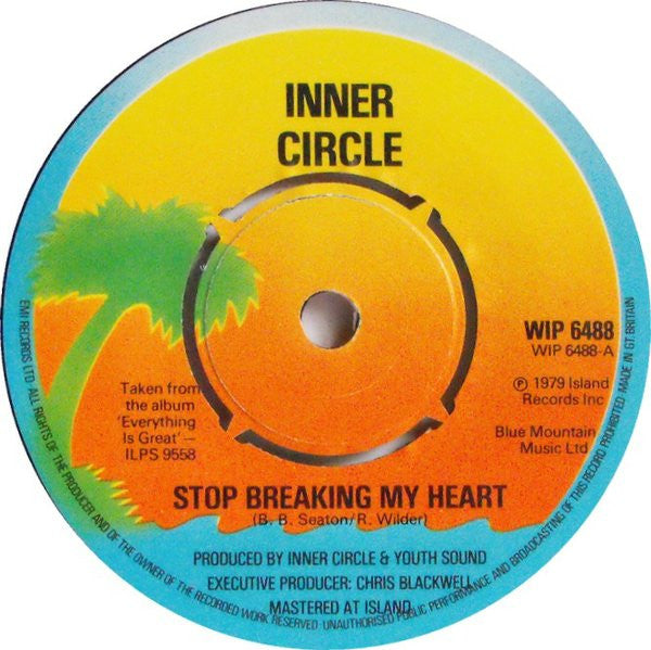 Inner Circle : Stop Breaking My Heart (7", Single)