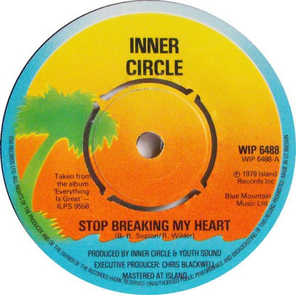 Inner Circle : Stop Breaking My Heart (7", Single)