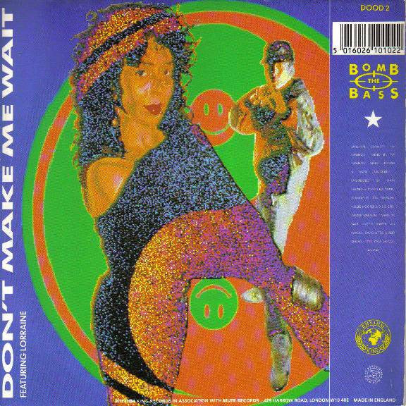 Bomb The Bass : Don't Make Me Wait / Megablast (7", Single, Gre)