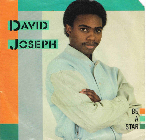 David Joseph : Be A Star (7")
