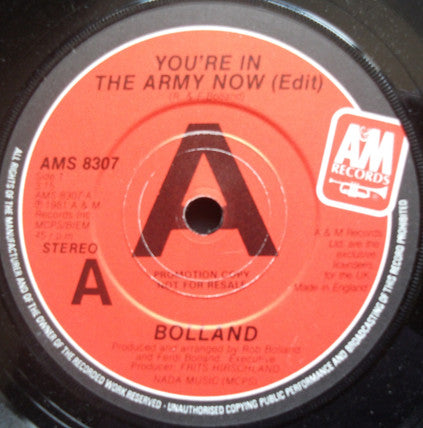 Bolland & Bolland : You're In The Army Now  (7", Single, Promo)