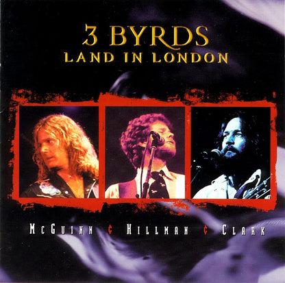 McGuinn, Clark & Hillman : 3 Byrds Land In London (2xCD, Album)