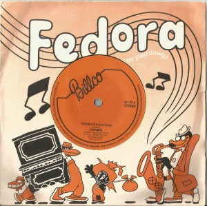 Caramba : Fedora (I'll Be Your Dawg) (7", Single, Die)