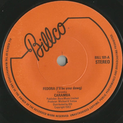 Caramba : Fedora (I'll Be Your Dawg) (7", Single, Die)