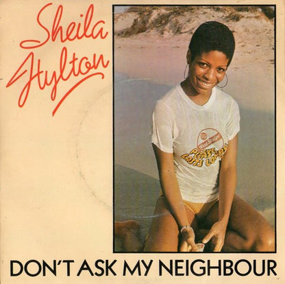 Sheila Hylton : Don't Ask My Neighbours (7", Single)