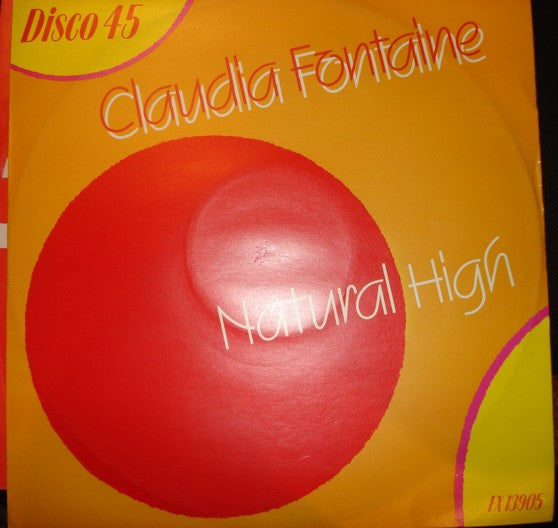 Claudia Fontaine / Glen Sloley : Natural High / Let's Love (12")