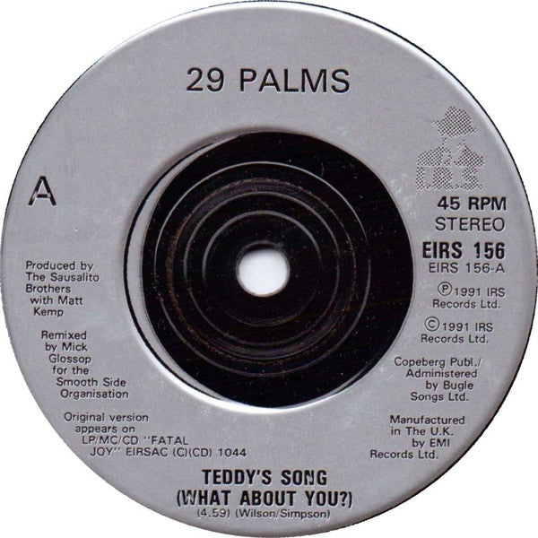 29 Palms (2) : Teddy's Song (What About You?) (7")