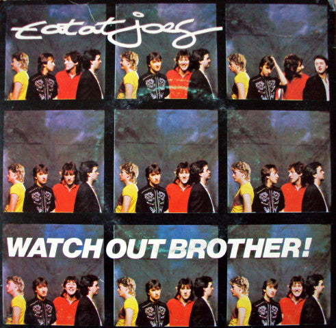 Eat At Joes : Watch Out Brother! (7")