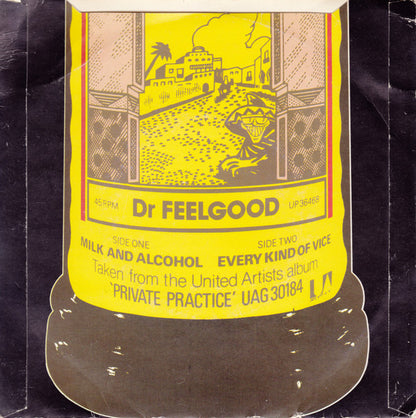 Dr. Feelgood : Milk And Alcohol (7", Single, Bla)