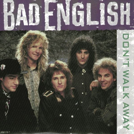 Bad English : Don't Walk Away (7", Single)