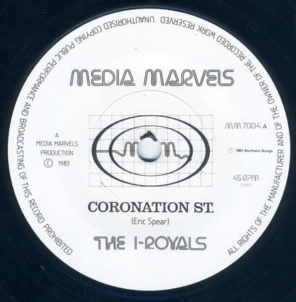 The I-Royals : Coronation St. (7", Single)