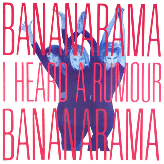 Bananarama : I Heard A Rumour (7", Single, Non)
