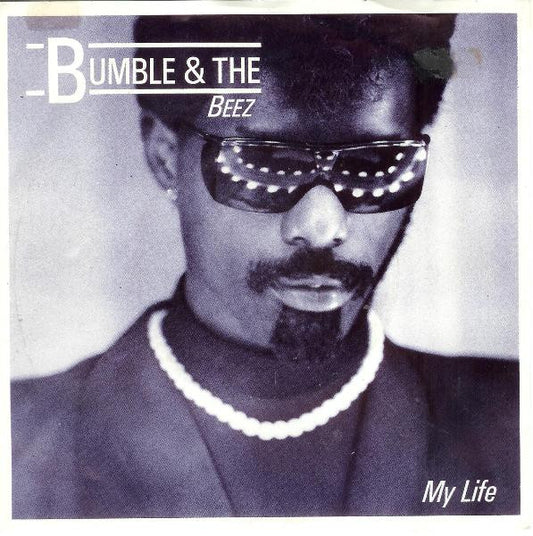Bumble & The Beez : My Life (7", Single)
