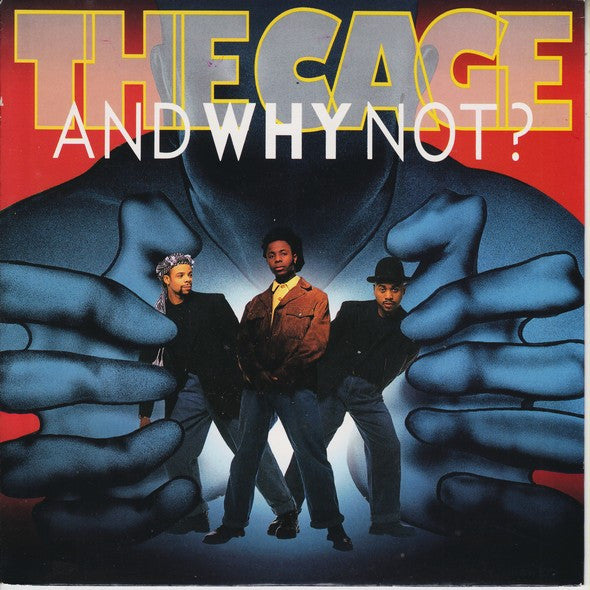 And Why Not? : The Cage (7", Single)