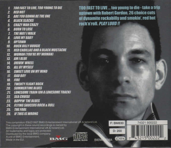Robert Gordon (2) with Link Wray : Too Fast To Live...Too Young To Die (CD, Album, Comp)