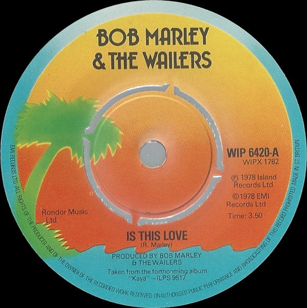Bob Marley & The Wailers : Is This Love (7", Single, Kno)