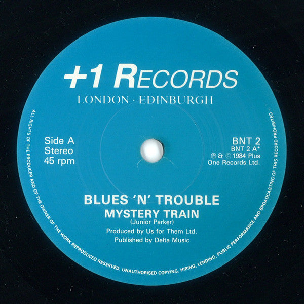Blues 'N' Trouble : Mystery Train / C.T. (7", Single)