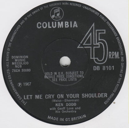 Ken Dodd : Let Me Cry On Your Shoulder (7", Single, Sol)