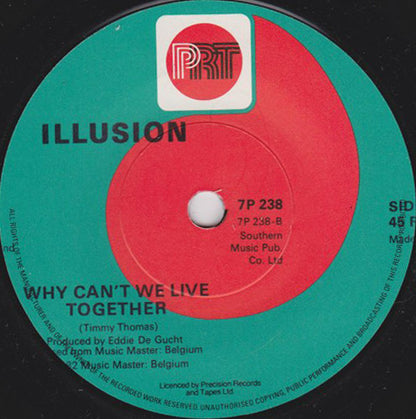 Illusion (2) : Why Can't We Live Together (7", Single)