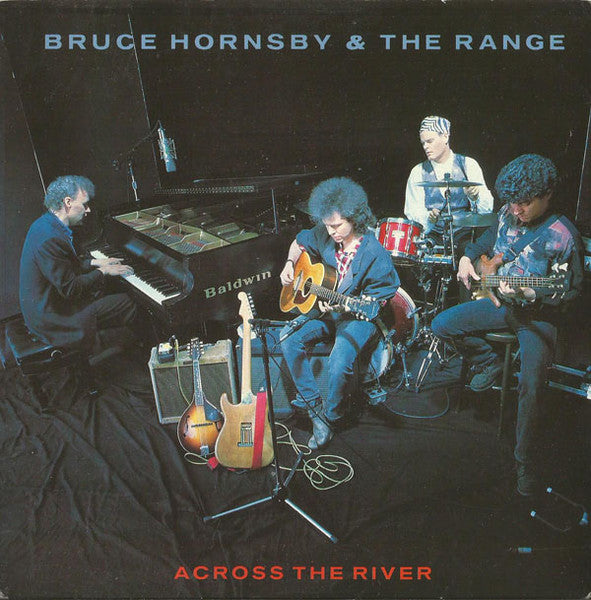 Bruce Hornsby And The Range : Across The River (7", Single)