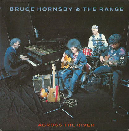 Bruce Hornsby And The Range : Across The River (7", Single)