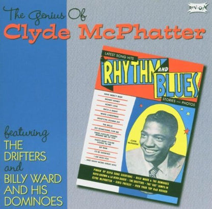 Clyde McPhatter Featuring The Drifters And Billy Ward And His Dominoes : The Genius Of Clyde McPhatter (CD, Comp)