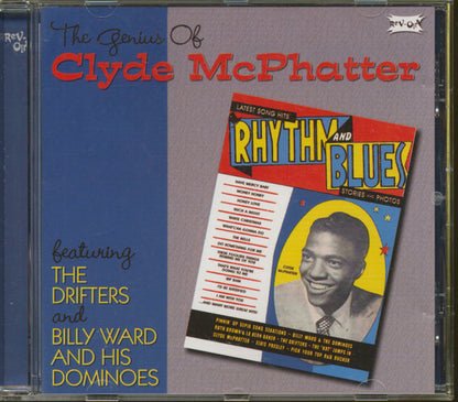 Clyde McPhatter Featuring The Drifters And Billy Ward And His Dominoes : The Genius Of Clyde McPhatter (CD, Comp)