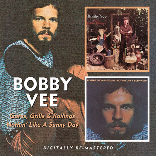 Bobby Vee : Gates, Grills & Railings / Nothin' Like A Sunny Day (CD, Comp, RM)
