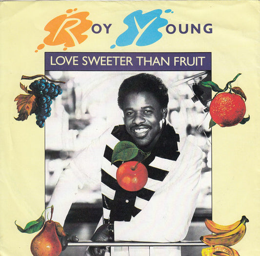 Roy Young (2) : Love Sweeter Than Fruit (7")