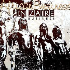 African Business : In Zaire Business (7")