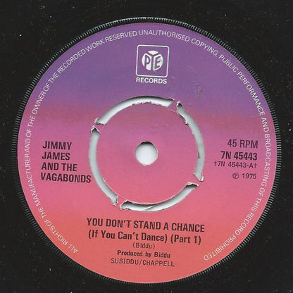Jimmy James & The Vagabonds : You Don't Stand A Chance If You Can't Dance (Part 1&2) (7", Pus)