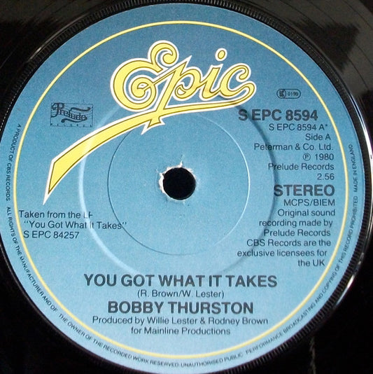 Bobby Thurston : You Got What It Takes (7", Single)